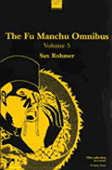 The Fu Manchu Omnibus: The Island of Fu Manchu/The Wrath of Fu Manchu