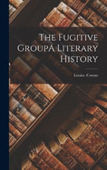 The Fugitive GroupA Literary History