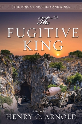 The Fugitive King - Arnold, Henry O