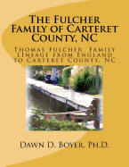 The Fulcher Family of Carteret County, NC: The Thomas Fulcher Family of England