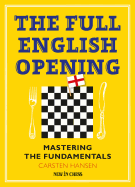 The Full English Opening: Mastering the Fundamentals