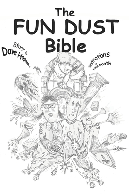 The Fun Dust Bible - Hopwood, Dave