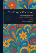 The Fun of Cooking