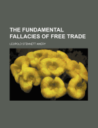The Fundamental Fallacies of Free Trade