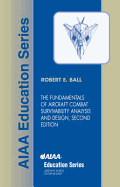 The Fundamentals of Aircraft Combat Survivability Analysis and Design, Second Edition
