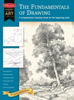 The Fundamentals of Drawing: A Comprehensive Drawing Course for the Beginning Artist - Dowdalls, Jim