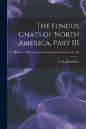 The Fungus Gnats of North America, Part III; no.196