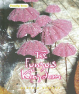 The Fungus Kingdom
