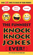 The Funniest Knock Knock Jokes Ever!