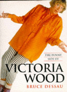 The Funny Side of Victoria Wood - Dessau, Bruce