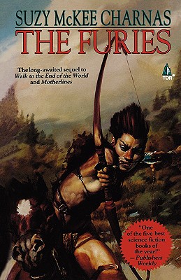 The Furies: Book Three of 'The Holdfast Chronicles' - Charnas, Suzy McKee
