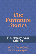 The Furniture Stories: and The Secret Family Recipes