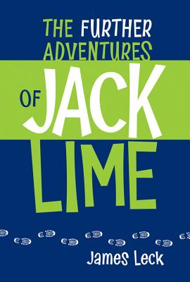The Further Adventures of Jack Lime - Leck, James