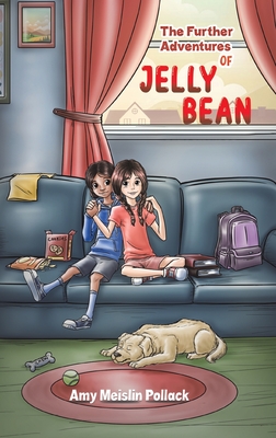 The Further Adventures of Jelly Bean - Pollack, Amy Meislin