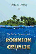 The Further Adventures of Robinson Crusoe