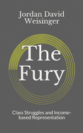 The Fury: Class Struggles and Income-Based Representation