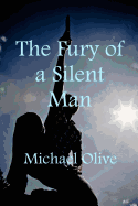 The Fury Of A Silent Man