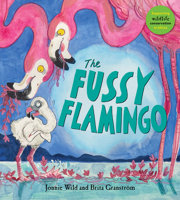 The Fussy Flamingo - Wild, Jonnie