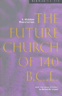 The Future Church of 140 Bce