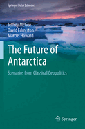 The Future of Antarctica: Scenarios from Classical Geopolitics