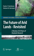 The Future of Arid Lands--Revisited: A Review of 50 Years of Drylands Research