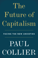 The Future of Capitalism: Facing the New Anxieties