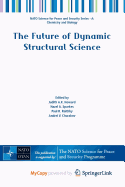 The Future of Dynamic Structural Science