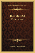 The Future Of Federalism