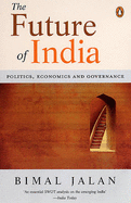 The Future of India: Politics, Economics, and Governance