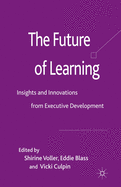 The Future of Learning: Insights and Innovations from Executive Development