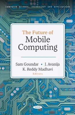 The Future of Mobile Computing - Goundar, Sam (Editor)