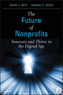 The Future of Nonprofits: Innovate and Thrive in the Digital Age