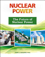 The Future of Nuclear Power - Mahaffey, James A