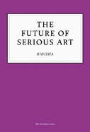The Future of Serious Art