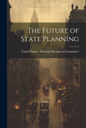 The Future of State Planning