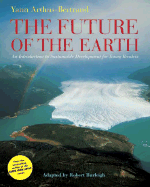 The Future of the Earth: An Introduction to Sustainable Development for Young Readers