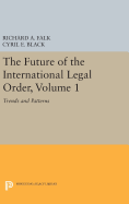The Future of the International Legal Order, Volume 1: Trends and Patterns