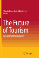 The Future of Tourism: Innovation and Sustainability