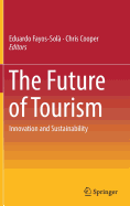 The Future of Tourism: Innovation and Sustainability