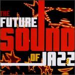 The Future Sound of Jazz, Vol. 3 [Instinct]