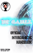 The G.A.M.E.Z. Official Intergalactic Handbook: 150th edition, Team Lightning Year 5