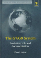 The G7/G8 System: Evolution, Role and Documentation - Hajnal, Peter I