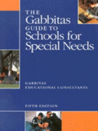 The Gabbitas Guide to Schools for Special Needs - Friel, John (Editor)