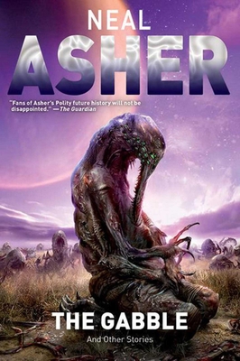 The Gabble: And Other Stories - Asher, Neal