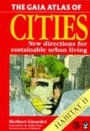 The Gaia Atlas of Cities: New Directions for Sustainable Urban Living