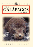 The Galapagos Islands: A Natural History Guide, Fifth Edition (Odyssey Illustrated Guides) - Constant, Pierre
