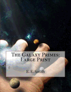 The Galaxy Primes: Large Print