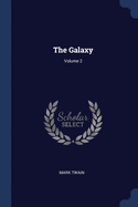 The Galaxy; Volume 2