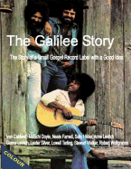 The Galilee Story (COLOUR EDITION): The Story of a Small Gospel Recording Label with a Good Idea