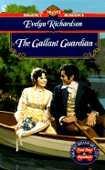 The Gallant Guardsman - Richardson, Evelyn